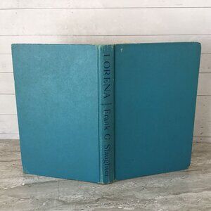 Lorena By Frank G. Slaughter 1959 Hardcover Vintage Novel Blue Cover